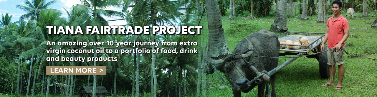 Tiana Fairtrade Project. An amazing over 10 year journey from extra virgin coconut oil to a portfolio of food, drink and eauty products. Learn more.
